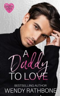 A Daddy to Love by Wendy Rathbone EPUB & PDF