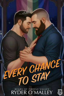 Every Chance to Stay by Ryder O’Malley EPUB & PDF