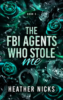 The FBI Agents Who Stole Me by Heather Nicks EPUB & PDF