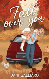 Fall Over You by Dani Galliaro EPUB & PDF