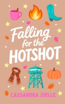 Falling for the Hotshot by Cassandra Joelle EPUB & PDF