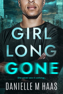 Girl Long Gone by Danielle M Haas EPUB & PDF