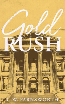 Gold Rush by C.W. Farnsworth EPUB & PDF