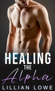 Healing the Alpha by Lillian Lowe EPUB & PDF