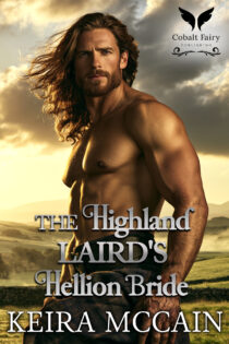 The Highland Laird’s Hellion Bride by Keira McCain EPUB & PDF