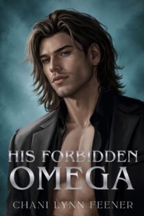His Forbidden Omega by Chani Lynn Feener EPUB & PDF