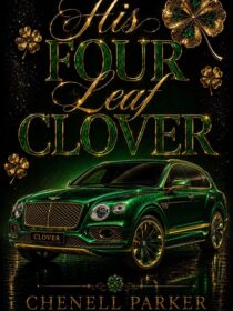 His Four Leaf Clover by Chenell Parker EPUB & PDF