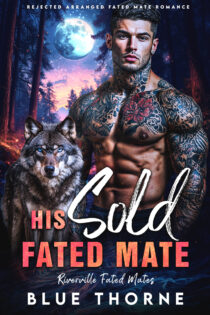 His Sold Fated Mate by Blue Thorne EPUB & PDF