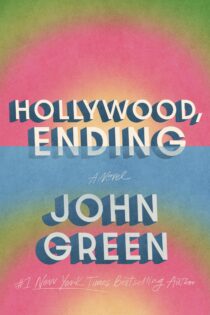 Hollywood, Ending by John Green EPUB & PDF