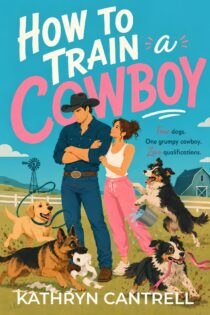 How to Train a Cowboy by Kathryn Cantrell EPUB & PDF