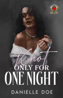 Knot Only For One Night by Danielle Doe EPUB & PDF
