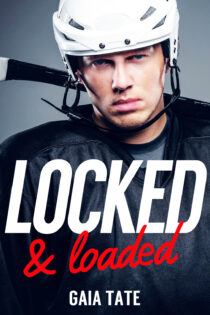 Locked & Loaded by Gaia Tate EPUB & PDF