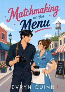 Matchmaking On The Menu by Evryn Quinn EPUB & PDF