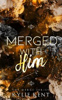 Merged With Him by Kylie Kent EPUB & PDF