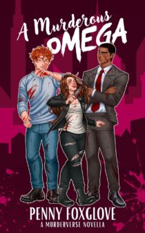 A Murderous Omega by Penny Foxglove EPUB & PDF