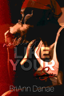 Nothing Like Your Ex by BriAnn Danae EPUB & PDF