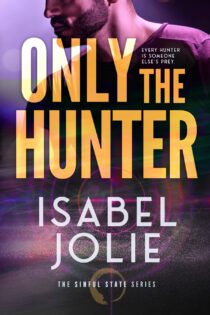 Only the Hunter by Isabel Jolie EPUB & PDF