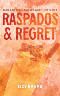 Raspados & Regret by Izzy Ravas EPUB & PDF