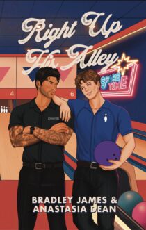 Right Up His Alley by Bradley James, Anastasia Dean EPUB & PDF