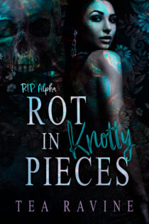 Rot In Knotty Pieces by Tea Ravine EPUB & PDF