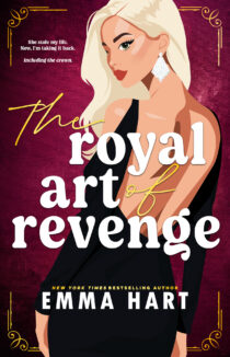 The Royal Art of Revenge by Emma Hart EPUB & PDF