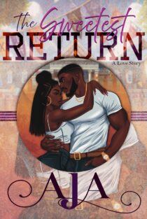 The Sweetest Return by Aja EPUB & PDF