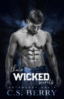 Their Wicked Secrets: Untouched, Vol 5 of 6 by C.S. Berry EPUB & PDF