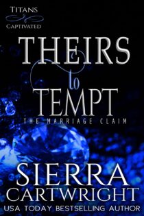 Theirs to Tempt: The Marriage Claim by Sierra Cartwright EPUB & PDF
