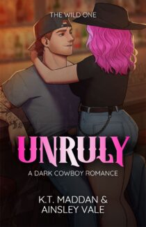 Unruly by K.T. Maddan, Ainsley Vale EPUB & PDF