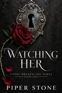 Watching Her by Piper Stone EPUB & PDF
