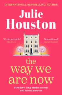 The Way We Are Now by Julie Houston EPUB & PDF