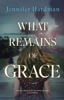 What Remains of Grace by Jennifer Hardman EPUB & PDF