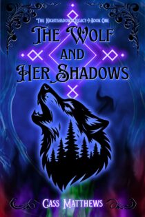 The Wolf and Her Shadows by Cass Matthews EPUB & PDF