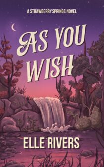 As You Wish by Elle Rivers EPUB & PDF