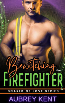 Bewitching the Firefighter by Aubrey Kent EPUB & PDF