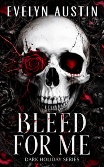 Bleed for Me by Evelyn Austin EPUB & PDF