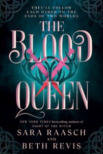 The Blood Queen by Sara Raasch, Beth Revis EPUB & PDF