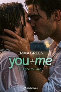 You + Me 2: Face To Face by Emma Green EPUB & PDF