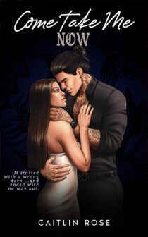 Come Take Me Now by Caitlin Rose EPUB & PDF