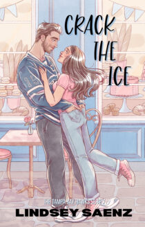 Crack the Ice by Lindsey Saenz EPUB & PDF