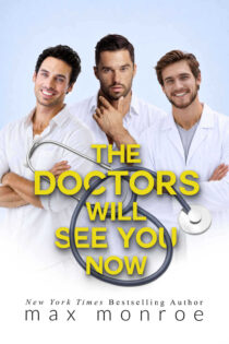 The Doctors Will See You Now by Max Monroe EPUB & PDF