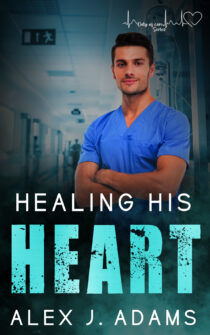 Healing His Heart by Alex J. Adams EPUB & PDF
