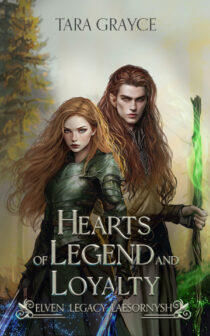 Hearts of Legend and Loyalty by Tara Grayce EPUB & PDF