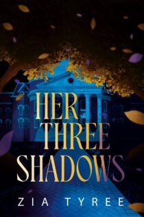 Her Three Shadows by Zia Tyree EPUB & PDF
