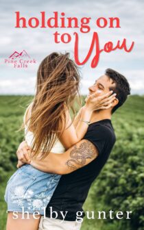 Holding On to You by Shelby Gunter EPUB & PDF
