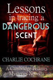 Lessons in Tracing a Dangerous Scent by Charlie Cochrane EPUB & PDF