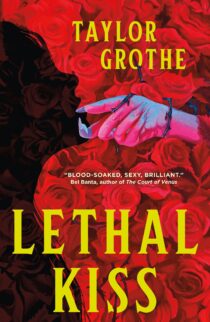 Lethal Kiss by Taylor Grothe EPUB & PDF