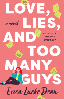 Love, Lies, and Too Many Guys by Erica Lucke Dean EPUB & PDF