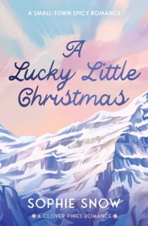 A Lucky Little Christmas by Sophie Snow EPUB & PDF