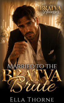 Married to the BRATVA Brute by Ella Thorne EPUB & PDF
